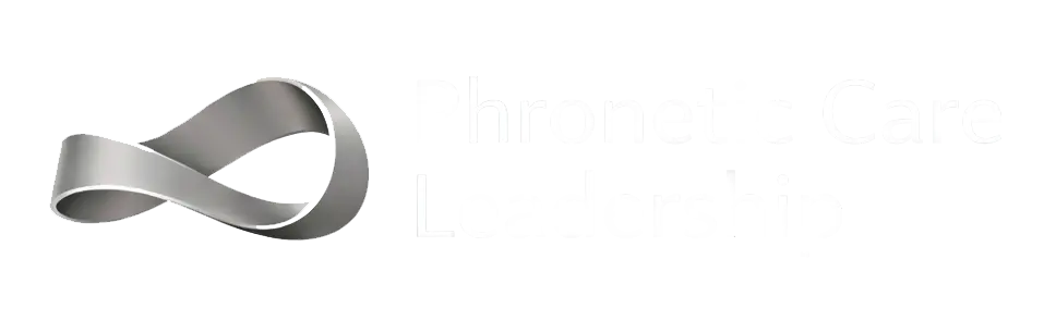 Phronetic Care Leadership